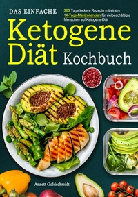 Das einfache Ketogene -Diät Kochbuch