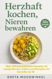 Kochbücher / Herzhaft kochen, Nieren bewahren