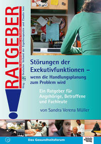 Störungen der Exekutivfunktionen - Wenn die Handlungsplanung zum Problem wird