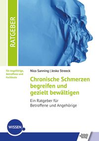Chronische Schmerzen begreifen und gezielt bewältigen