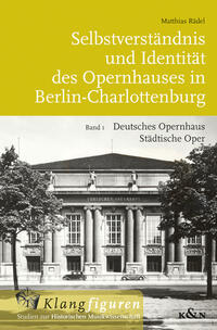 Selbstverständnis und Identität des Opernhauses in Berlin-Charlottenburg