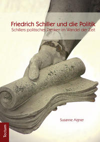 Friedrich Schiller und die Politik