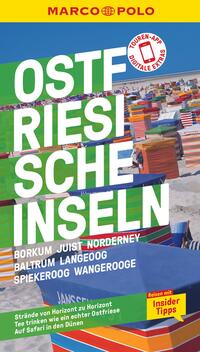 MARCO POLO Reiseführer Ostfriesische Inseln, Baltrum, Borkum, Juist, Langeoog, Norderney, Spiekeroog, Wangerooge