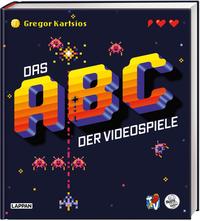 Das Nerd-ABC: Das ABC der Videospiele