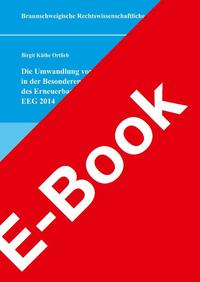 Die Umwandlung von Unternehmen in der Besonderen Ausgleichsregelung des Erneuerbare-Energien-Gesetzes – EEG 2014