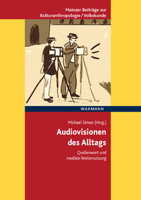 Audiovisionen des Alltags