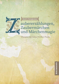 Zaubererzählungen, Zaubermärchen und Märchenmagie