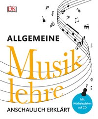 Allgemeine Musiklehre anschaulich erklärt