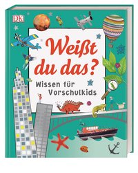 Wissen für Vorschulkids. Weißt du das?