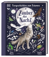 Tiergeschichten zum Träumen. Zauber der Nacht