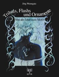 Tribals, Flashs und Ornamente: Von der Idee zum Motiv