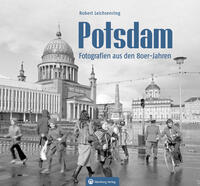 Potsdam – Fotografien aus den 80er-Jahren