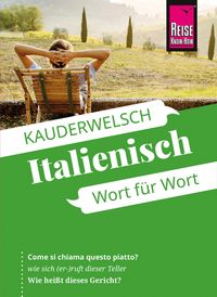 Reise Know-How Sprachführer Italienisch - Wort für Wort