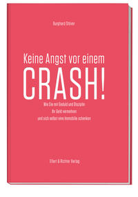 Keine Angst vor einem Crash!