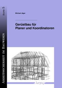 Gerüstbau für Planer und Koordinatoren