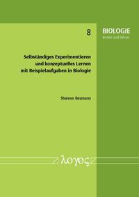 Selbständiges Experimentieren und konzeptuelles Lernen mit Beispielaufgaben in Biologie