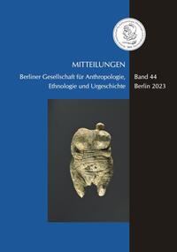 Mitteilungen der Berliner Gesellschaft für Anthropologie, Ethnologie und Urgeschichte