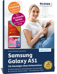 Samsung Galaxy A51 - Für Einsteiger ohne Vorkenntnisse