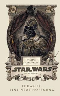 William Shakespeares Star Wars