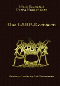 Das LARP-Kochbuch