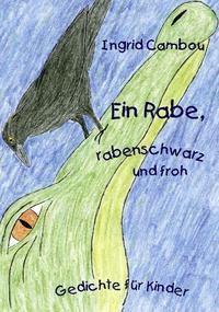 Ein Rabe, rabenschwarz und froh