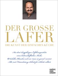 Der große Lafer - Die Kunst der einfachen Küche