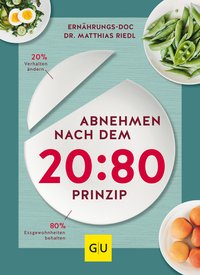 Abnehmen nach dem 20:80-Prinzip