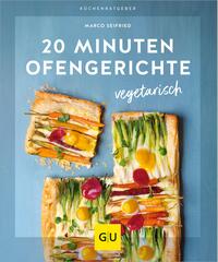 20 Minuten Ofengerichte vegetarisch