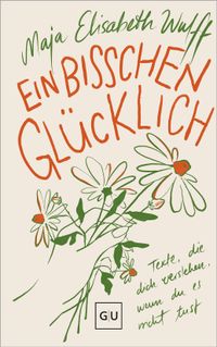 Ein bisschen glücklich