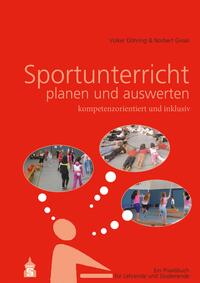 Sportunterricht planen und auswerten: kompetenzorientiert und inklusiv