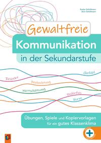 Gewaltfreie Kommunikation in der Sekundarstufe