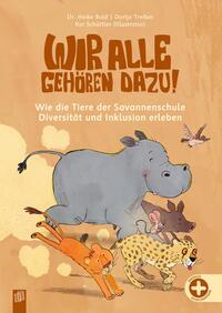 Wir alle gehören dazu! Wie die Tiere der Savannenschule Diversität und Inklusion erleben