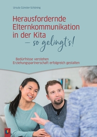 Herausfordernde Elternkommunikation in der Kita - so gelingt's!