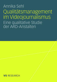 Qualitätsmanagement im Videojournalismus