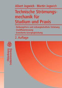 Technische Strömungsmechanik für Studium und Praxis