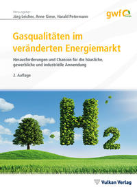 Gasqualitäten im veränderten Energiemarkt