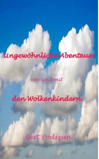 Ungewöhnliche Abenteuer von und mit den Wolkenkindern