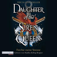 Daughter of the Siren Queen - Fürchte meine Stimme