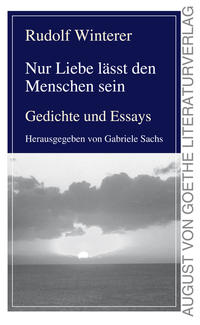 Nur Liebe lässt den Menschen sein