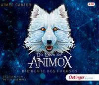 Die Erben der Animox 1. Die Beute des Fuchses