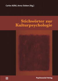 Stichwörter zur Kulturpsychologie