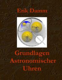 Grundlagen Astronomischer Uhren