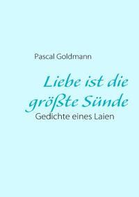 Liebe ist die größte Sünde