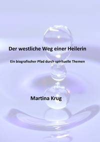 Der westliche Weg einer Heilerin