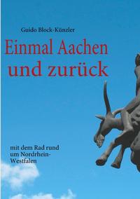 Einmal Aachen und zurück