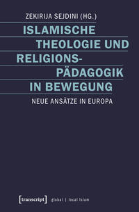 Islamische Theologie und Religionspädagogik in Bewegung