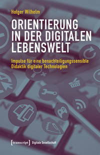 Orientierung in der digitalen Lebenswelt