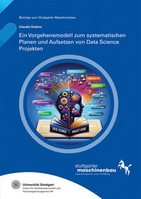 Ein Vorgehensmodell zum systematischen Planen und Aufsetzen von Data Science Projekten