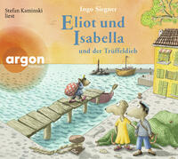 Eliot und Isabella und der Trüffeldieb