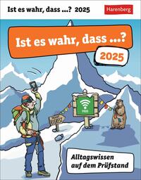 Ist es wahr, dass ...? Tagesabreißkalender 2025 - Alltagswissen auf dem Prüfstand